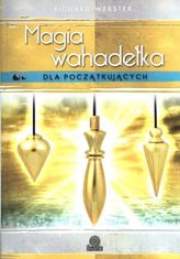 Magia wahadełka dla początkujących