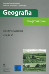 Geografia dla gimnazjum. Część 2. Zeszyt ćwiczeń