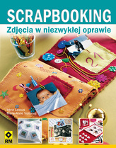 Scrapbooking. Zdjęcia w niezwykłej oprawie.