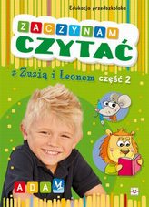 Zaczynam czytać z Zuzią i Leonem. Część 2 - Adam. Edukacja przedszkolaka
