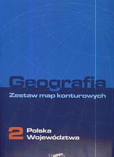 Geografia 2. Zestaw map konturowych. Polska województwa