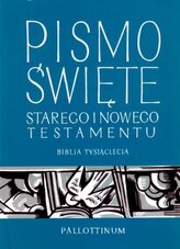 Pismo Święte Starego i Nowego Testamentu Biblia Tysiąclecia