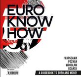 Euro know how - A guide book