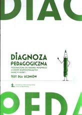 Diagnoza pedagogiczna. Klasa 1, edukacja wczesnoszkolna. Test dla uczniów