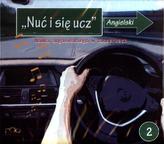 Nuć i się ucz. Nauka języka angielskiego w piosenkach. Część 2