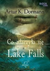 Co zdarzyło się w Lake Falls