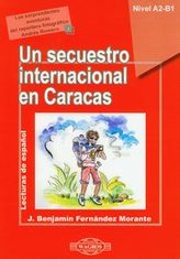 Un secuestro internacional en Caracas (+CD)