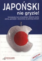 Japoński nie gryzie! Innowacyjny kurs od podstaw (+CD)