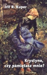 Krystyno, czy pamiętasz mnie?