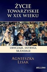 Życie towarzyskie w XIX wieku. Salony, bale, teatry