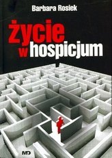 Życie w hospicjum