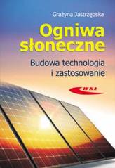 Ogniwa słoneczne. Budowa, technologia i zastosowanie