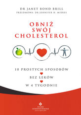 Obniż swój cholesterol; 10 prostych sposobów; bez leków; w 4 tygodnie