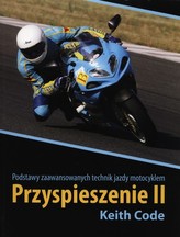 Przyspieszenie II. Podstawy zaawansowanych technik jazdy motocyklem