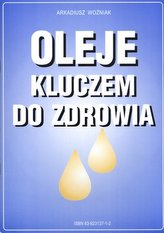 Oleje kluczem do zdrowia