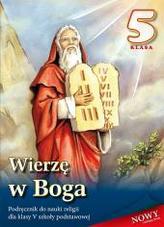 Wierzę w Boga. Klasa 5, szkoła podstawowa. Religia. Podręcznik