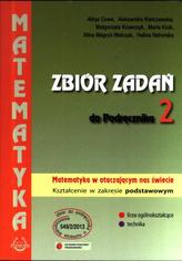 Matematyka w otaczającym nas świecie. Klasa 2, liceum i technikum. Zbiór zadań. Zakres podstawowy.