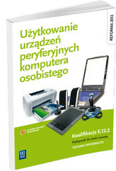 Użytkowanie urządzeń peryferyjnych komputera osobistego