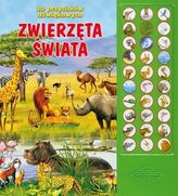 Zwierzęta świata. 30 przycisków dźwiękowych