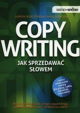 Copywriting. Jak sprzedawać słowem. Samo sedno