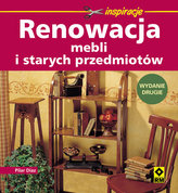 Renowacja mebli i starych przedmiotów. Wyd.2
