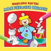 Magiczne kartki. Moje pierwsze obrazki