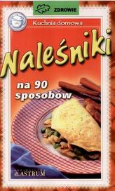 Naleśniki na 90 sposobów