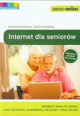Internet dla seniorów. Praktyczna droga do osiągnięcia celu