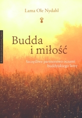 Budda i miłość. Szczęśliwe partnerstwo oczami buddyjskiego lamy