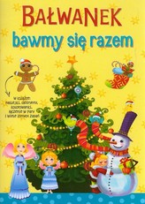 Bałwanek. Bawmy się razem