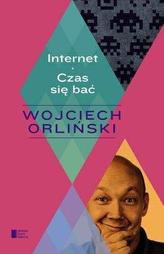 Internet. Czas się bać