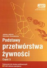 Podstawy przetwórstwa żywności. Część 3