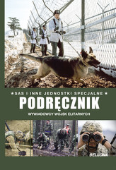 Podręcznik wywiadowcy wojsk elitarnych. SAS i inne jednostki specjalne