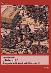 Todmarch. Kampana wojsk katolickich 1620 roku (2)