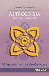 Astrologia. Dotknąć gwiazd