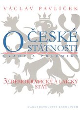 O české státnosti 3. Demokratický a laický stát
