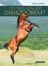 Czy Twój koń jest gwiazdorem? Poznaj osobowość swojego konia
