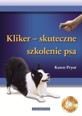 Kliker - skuteczne szkolenie psa. Książka z płytą DVD gratis!