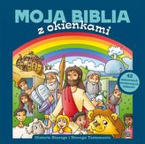Moja Biblia z okienkami. Historie Starego i Nowego Testamentu
