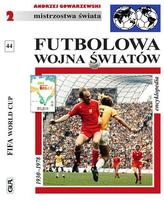 Futbolowa wojna światów. Encyklopedia FUJI. Tom 44
