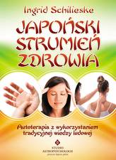 Japoński strumień zdrowia. Autoterapia z wykorzystaniem tradycyjnej wiedzy ludowej
