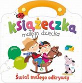 Książeczka małego dziecka. Świat małego odkrywcy