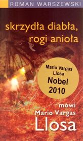 Skrzydła diabła, rogi anioła - mówi Mario Vargas Llosa