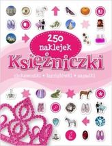 Księżniczki. 250 naklejek. Ciekawostki. Łamigłówki. Zagadki