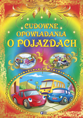 Cudowne opowiadania o pojazdach