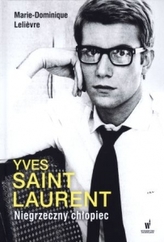 Yves Saint Laurent. Niegrzeczny chłopiec