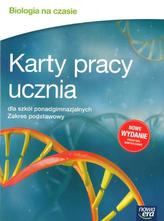 Biologia na czasie. Szkoły ponadgimnazjalne. Karty pracy ucznia. Zakres podstawowy