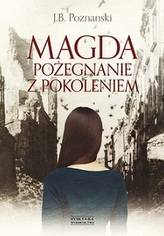 Magda. Pożegnanie z pokoleniem