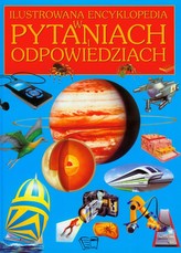 Ilustrowana Encyklopedia w pytaniach i odpowiedziach