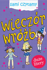 Sami czytamy. Wieczór wróżb. Duże litery